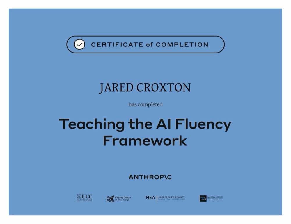 Anthropic certificate awarded to Jared Croxton for Teaching the AI Fluency Framework